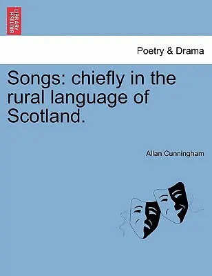 Piesne: Snímky v škótskom vidieckom jazyku. - Songs: Chiefly in the Rural Language of Scotland.