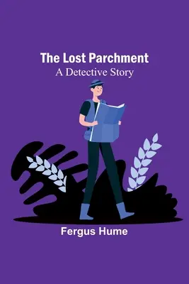 Stratený pergamen: Detektívny príbeh - The Lost Parchment: A Detective Story