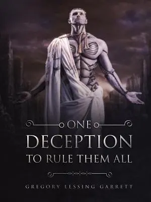 Jeden podvod, ktorý vládne všetkým - One Deception to Rule Them All