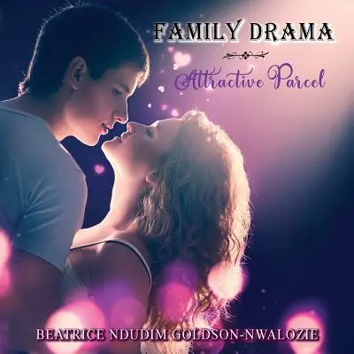 Rodinná dráma: Atraktívny balík - Family Drama: Attractive Parcel