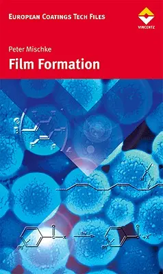 Tvorba filmu v moderných náterových systémoch - Film Formation in Modern Paint Systems