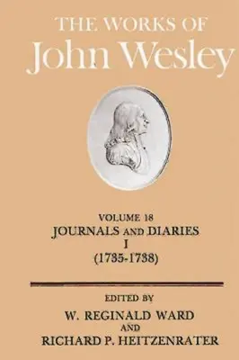 Diela Johna Wesleyho 18. zväzok: Denník a denníky I (1735-1738) - The Works of John Wesley Volume 18: Journal and Diaries I (1735-1738)