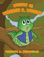 Kde je Warren D. Worm? - Where is Warren D. Worm?