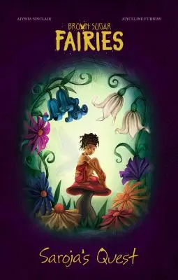 Hnedé cukrové víly: Saroyina výprava - Brown Sugar Fairies: Saroja's Quest