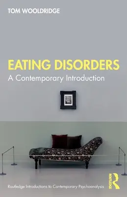 Poruchy príjmu potravy: Súčasný úvod - Eating Disorders: A Contemporary Introduction