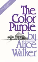 Purpurová farba - špeciálne vydanie románu oceneného Pulitzerovou cenou pri príležitosti 40. výročia - Color Purple - A Special 40th Anniversary Edition of the Pulitzer Prize-winning novel