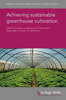 Dosiahnutie udržateľného skleníkového pestovania - Achieving Sustainable Greenhouse Cultivation