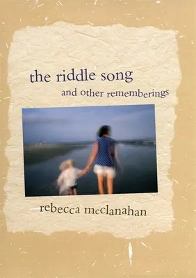 Pieseň o hádanke a iné spomienky - The Riddle Song and Other Rememberings