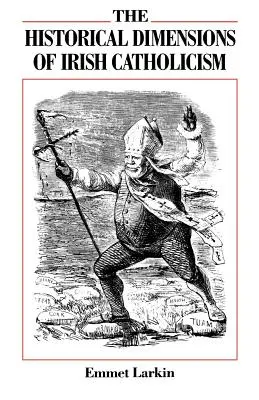 Historické dimenzie írskeho katolicizmu - The Historical Dimensions of Irish Catholicism