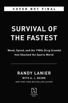 Prežitie najrýchlejších: Tráva, rýchlosť a drogový škandál z 80. rokov, ktorý šokoval športový svet - Survival of the Fastest: Weed, Speed, and the 1980s Drug Scandal That Shocked the Sports World