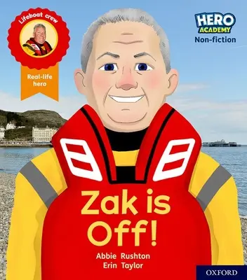 Hero Academy Non-fiction: Oxford Level 2, Red Book Band: Zak je preč! - Hero Academy Non-fiction: Oxford Level 2, Red Book Band: Zak is Off!