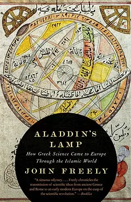 Aladinova lampa: Ako sa grécka veda dostala do Európy cez islamský svet - Aladdin's Lamp: How Greek Science Came to Europe Through the Islamic World