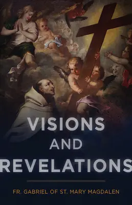 Videnia a zjavenia - Visions and Revelations