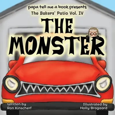 Pekárova terasa: Príšera - The Baker's Patio: The Monster