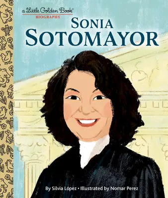Sonia Sotomayor: (Moja malá zlatá kniha) - Sonia Sotomayor: A Little Golden Book Biography