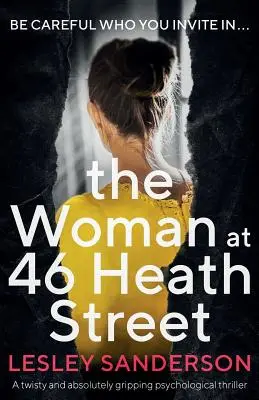 Žena na Heath Street 46: Napínavý a absolútne strhujúci psychologický triler - The Woman at 46 Heath Street: A twisty and absolutely gripping psychological thriller