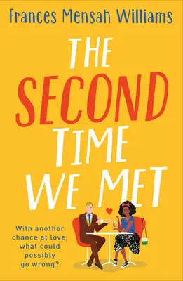 Keď sme sa stretli druhýkrát - The Second Time We Met