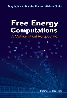 Výpočty voľnej energie: Matematická perspektíva - Free Energy Computations: A Mathematical Perspective