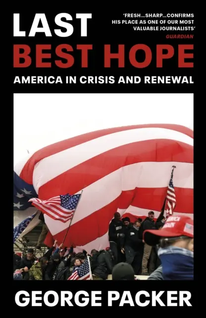 Posledná najlepšia nádej - Amerika v kríze a obnove - Last Best Hope - America in Crisis and Renewal