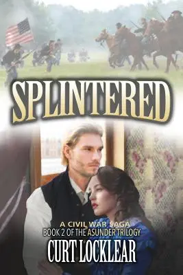 Rozštiepený: Sága o občianskej vojne - Splintered: A Civil War Saga