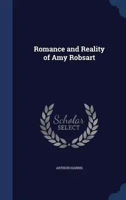 Romantika a realita Amy Robsartovej - Romance and Reality of Amy Robsart
