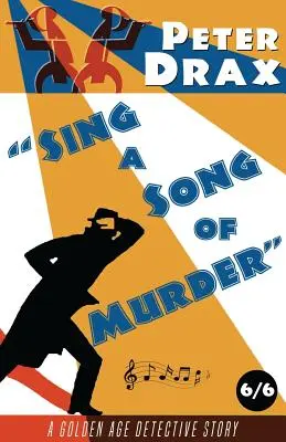 Spievaj pieseň o vražde: Záhada zlatého veku - Sing a Song of Murder: A Golden Age Mystery