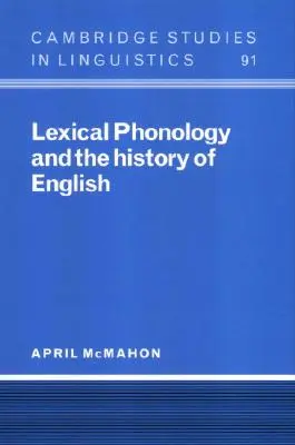 Lexikálna fonológia a dejiny angličtiny - Lexical Phonology and the History of English