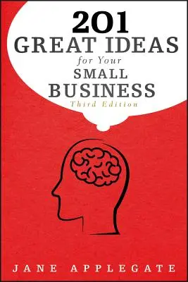 201 skvelých nápadov pre váš malý podnik - 201 Great Ideas for Your Small Business
