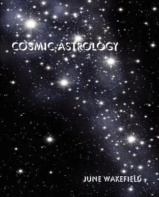 Kozmická astrológia - Cosmic Astrology