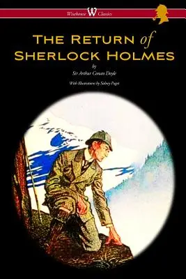 Návrat Sherlocka Holmesa (klasické vydanie Wisehouse - s pôvodnými ilustráciami Sidneyho Pageta) - The Return of Sherlock Holmes (Wisehouse Classics Edition - with original illustrations by Sidney Paget)