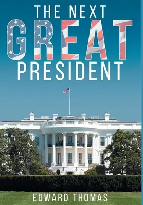 Ďalší veľký prezident - The Next Great President