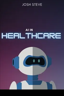AI v zdravotníctve - AI In Healthcare