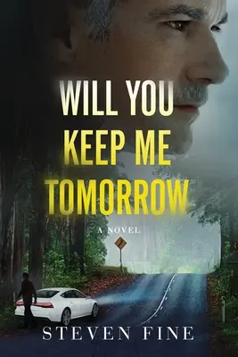 Budeš ma mať zajtra pri sebe - Will You Keep Me Tomorrow