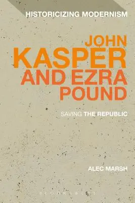 John Kasper a Ezra Pound: Záchrana republiky - John Kasper and Ezra Pound: Saving the Republic