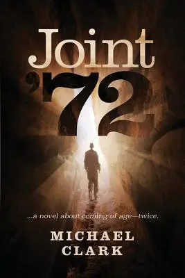Joint '72: ...román o dospievaní - dvakrát - Joint '72: ...a novel about coming of age-twice