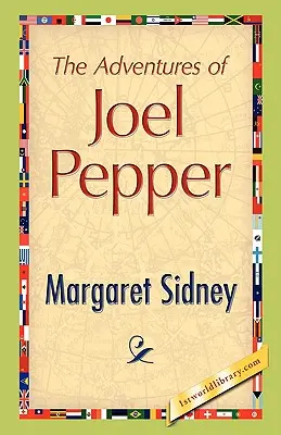 Dobrodružstvá Joela Peppera - The Adventures of Joel Pepper