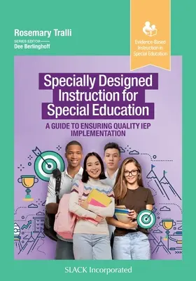 Špeciálne navrhnutá výučba pre špeciálne vzdelávanie: Príručka na zabezpečenie kvalitnej implementácie IEP - Specially Designed Instruction for Special Education: A Guide to Ensuring Quality IEP Implementation