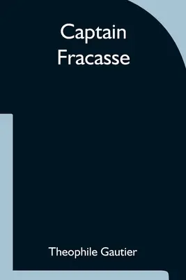 Kapitán Fracasse - Captain Fracasse