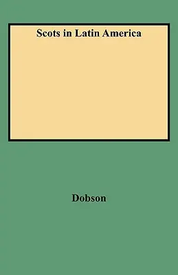 Škóti v Latinskej Amerike - Scots in Latin America