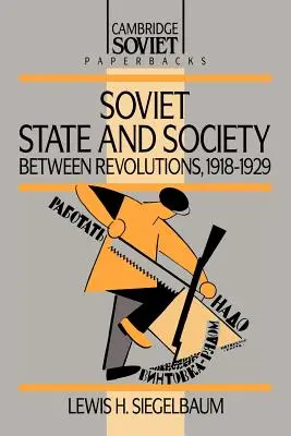 Sovietsky štát a spoločnosť medzi revolúciami, 1918-1929 - Soviet State and Society Between Revolutions, 1918-1929