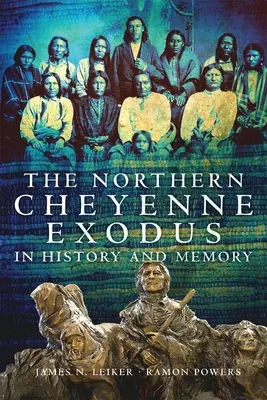 Exodus severných Šajenov v dejinách a pamäti - The Northern Cheyenne Exodus in History and Memory