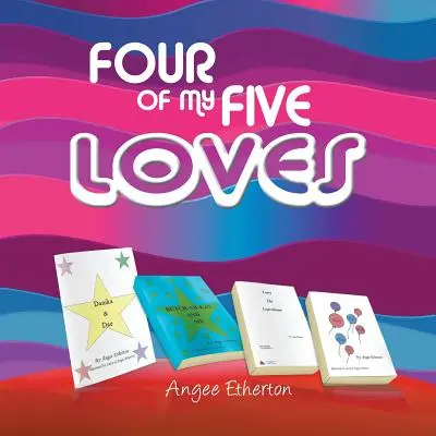 Štyri z mojich piatich lások - Four of My Five Loves