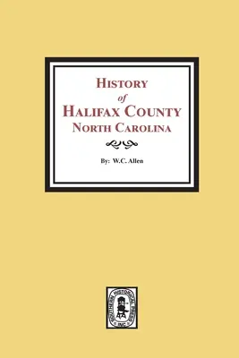 Dejiny okresu Halifax v Severnej Karolíne - History of Halifax County, North Carolina