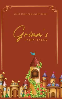Rozprávky bratov Grimmovcov - Grimm's Fairy Tales
