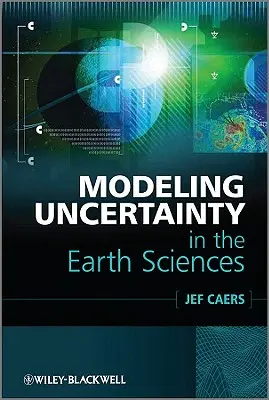 Modelovanie neistoty vo vedách o Zemi - Modeling Uncertainty in the Earth Sciences