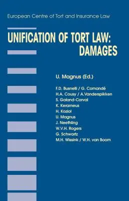 Zjednotenie deliktného práva: Škody: Škoda - Unification of Tort Law: Damages: Damages