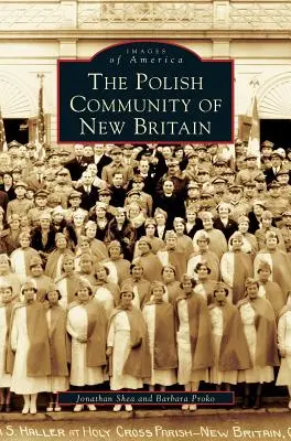 Poľská komunita v New Britain - Polish Community of New Britain