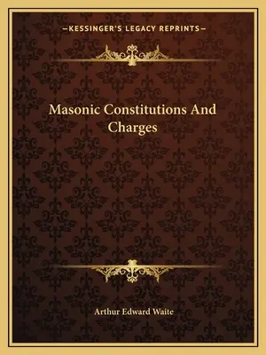 Zednárske ústavy a poplatky - Masonic Constitutions And Charges