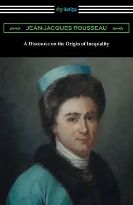 Rozprava o pôvode nerovnosti - A Discourse on the Origin of Inequality