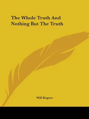 Celá pravda a nič okrem pravdy - The Whole Truth And Nothing But The Truth